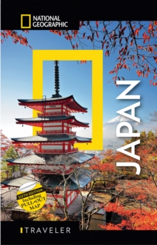 National Geographic Traveler: Japan, Sixth Edition