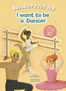 Image for I Want to be a Dancer : Build up Your Job