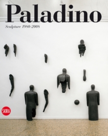 Image for Mimmo Paladino  : sculpture 1980-2008