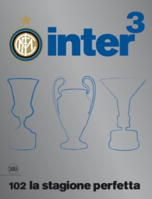 Image for Inter3  : 102 la stagione perfetta