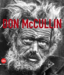 Image for Don McCullin - la pace impossible  : dalle fotografie di guerra ai paesaggi, 1958-2011