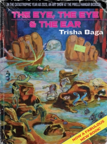 Trisha Baga: “The Eye, the Eye & the Ear”