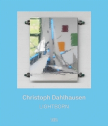 Christoph Dahlhausen: Lightborn