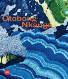 Otobong Nkanga (Bilingual edition): Of Cords Curling around Mountains