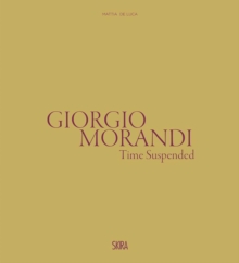 Giorgio Morandi: Time Suspended