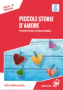 Piccole storie d’amore + online audio.: B1. Nuova edizione