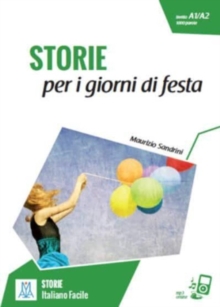 Image for Italiano facile - STORIE : Storie per i giorni di festa. Libro + online MP3 audio