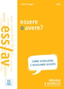 Grammatiche ALMA: Essere o avere?