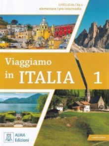 Viaggiamo in Italia 1: + audio online. A1-A2.1