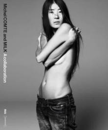 Michel Comte and Milk. a collaboration 1996 2016