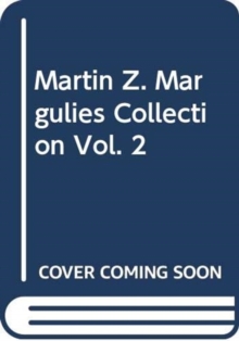 Martin Z. Margulies Collection Vol. 2