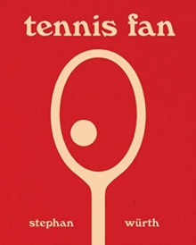 Stephan Wurth: Tennis Fan