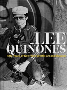 Image for Lee Quiänones - fifty years of New York graffiti art and beyond