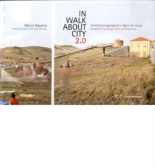 Inwalkaboutcity 2.0: Landform Building, Time, Architecture