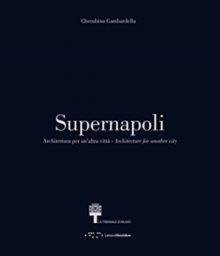 Image for Supernapoli  : architettura per un'altra cittáa