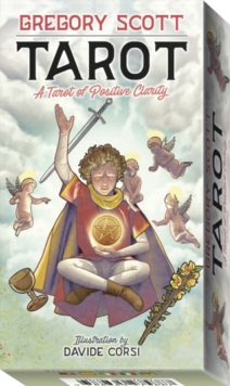 Gregory Scott Tarot: A Tarot of Positive Clarity