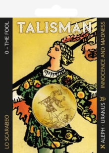 Tarot Talisman 0 – the Fool: Innocence and Madness Aleph : Uranus