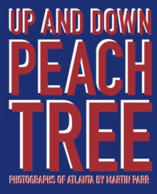 Image for Martin Parr: Up and down Peachtree