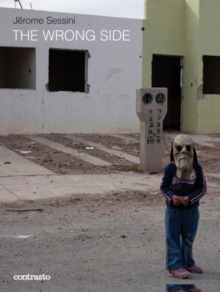 Jerome Sessini: The Wrong Side