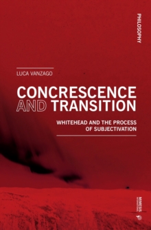 Concrescence and Transition: Whitehead and the Process of Subjectivation
