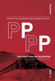 PPPP: Pier Paolo Pasolini Philosopher