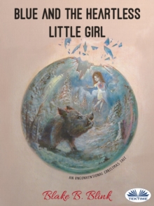 Image for Blue And The Heartless Little Girl