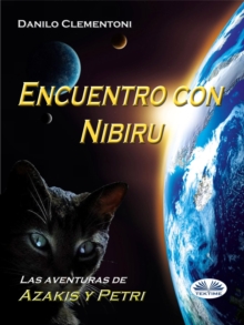 Image for Encuentro Con Nibiru: Las Aventuras De Azakis Y Petri