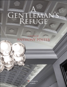 Image for Gentleman's Refuge: A Work by Anthony Foster