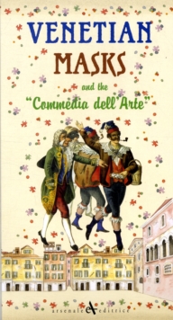Image for Venetian masks and the commedia dell'arte