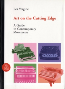 Image for Art on the cutting edge  : a guide to contemporary movements