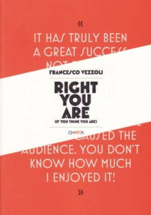 Image for Francesco Vezzoli : Right You are (If You Think You Are)