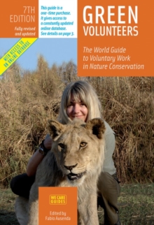 Image for Green volunteers  : the world guide to voluntary work in nature conservation