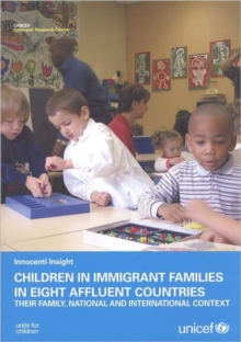 Image for Children in Immigrant Families in Eight Affluent Countries : Their Family National and International Context