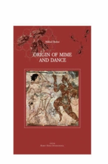 Image for Origin of Mime and Dance : Motion Anthropology
