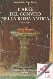 Image for L'Arte del convito nella Roma antica. con 90 ricette: con 90 ricette
