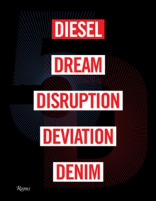 5D: Diesel, Dream, Disruption, Deviation, Denim