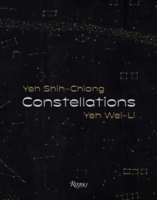 Image for Constellations  : Yeh Shih-Chiang, Yeh Wei-Li