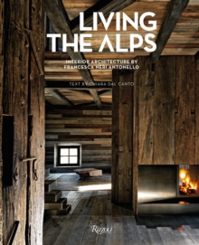 Image for Living the Alps  : interior architecture by Francesca Neri Antonello