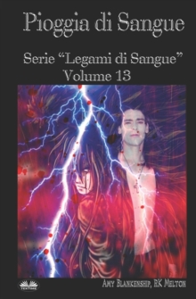 Image for Pioggia Di Sangue : Serie "Legami Di Sangue" - Volume 13