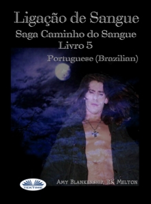 Image for Ligacao De Sangue: (Saga Caminho Do Sangue Livro 5)