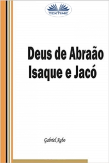 Image for Deus De Abraao, Isaque E Jaco