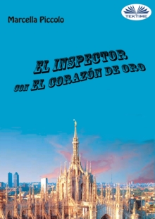Image for El Inspector Con El Corazon De Oro