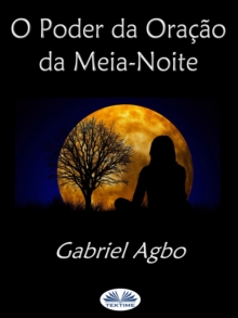Image for O Poder Da Oracao Da Meia-Noite: (Portugues do Brasil)