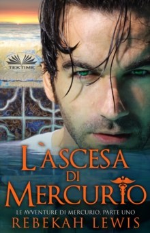 Image for L'ascesa Di Mercurio: Le Avventure Di Mercurio, Parte Uno