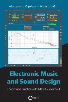 Image for Electronic Music and Sound Design - Theory and Practice with Max 8 - Volume 1 (Fourth Edition)