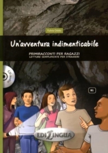 Image for Primiracconti per ragazzi : Un'avventura indimenticabile. Libro + CD audio (B1/B1