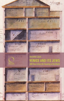 Venice and its Jews: 500 Years Since the Founding of the Ghetto