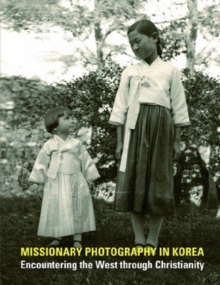 Missionary Photography in Korea