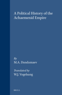 Image for A Political History of the Achaemenid Empire