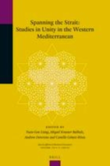 Image for Spanning the Strait: studies in unity in the western Mediterranean